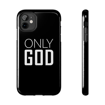 Only God Phone Case