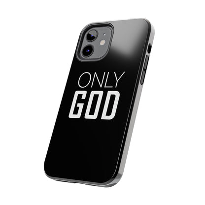 Only God Phone Case