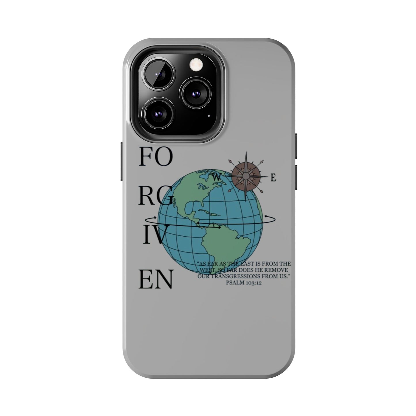 Forgiven Globe Phone Case