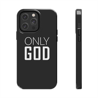 Only God Phone Case