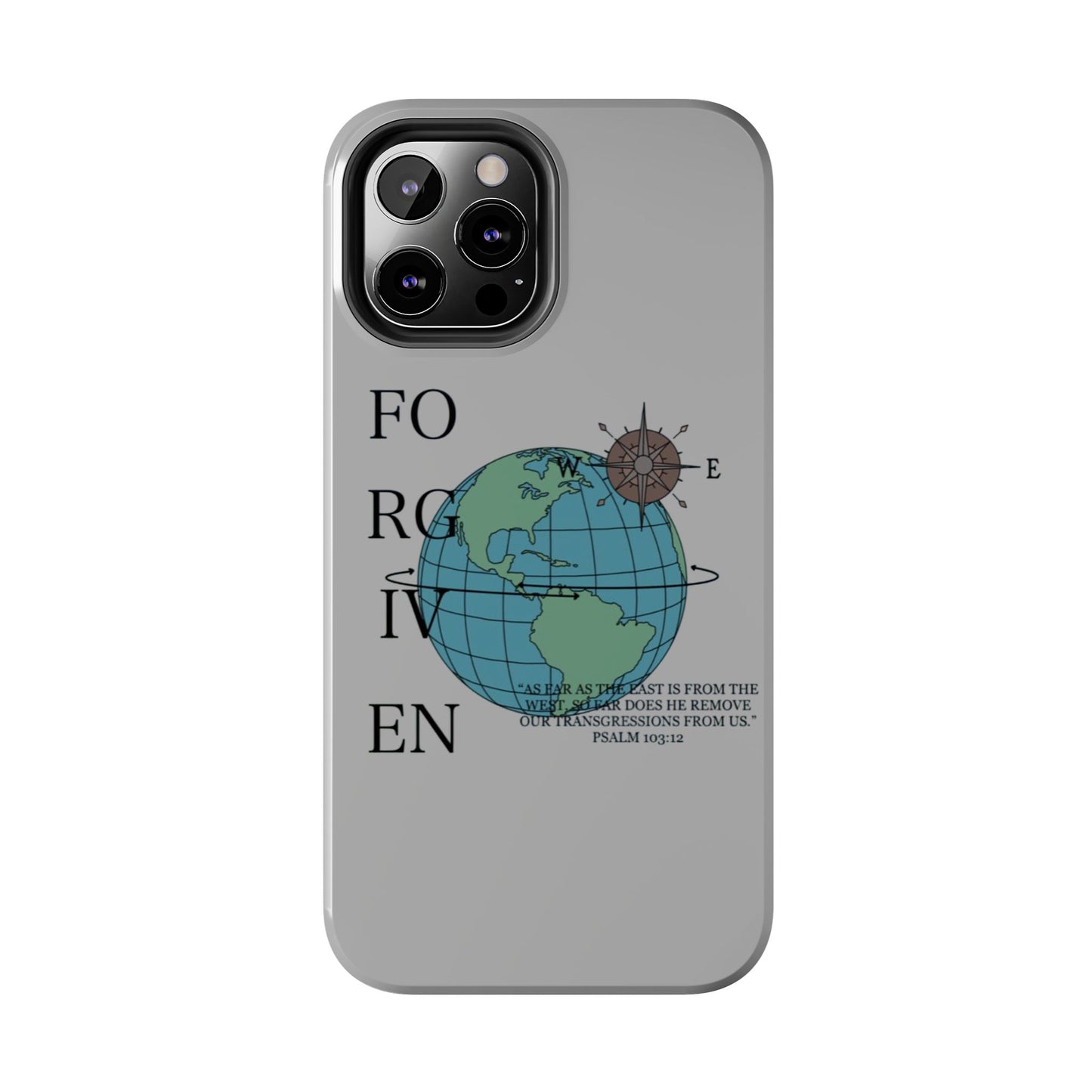 Forgiven Globe Phone Case