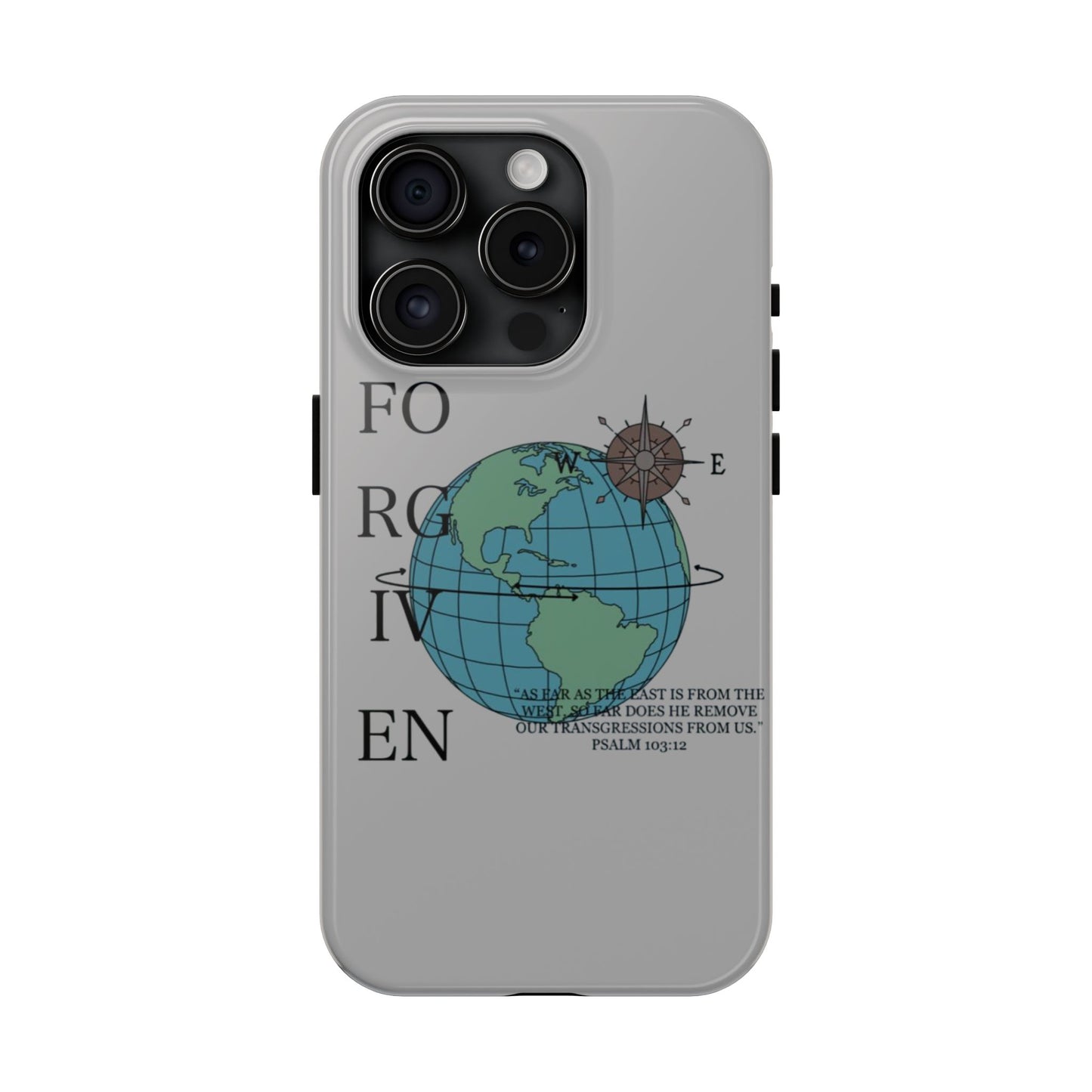 Forgiven Globe Phone Case