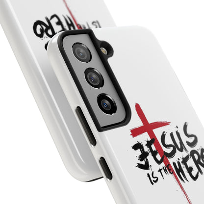 Jesus Is The Hero Phone Case