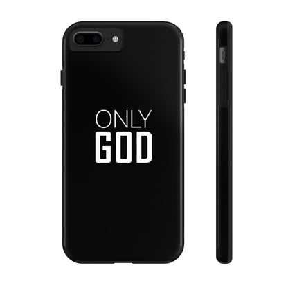 Only God Phone Case