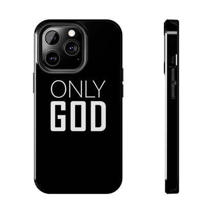 Only God Phone Case