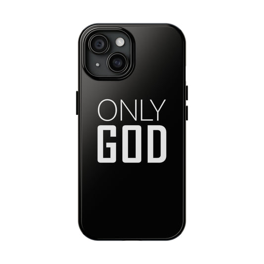 Only God Phone Case