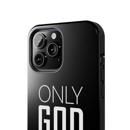 Only God Phone Case