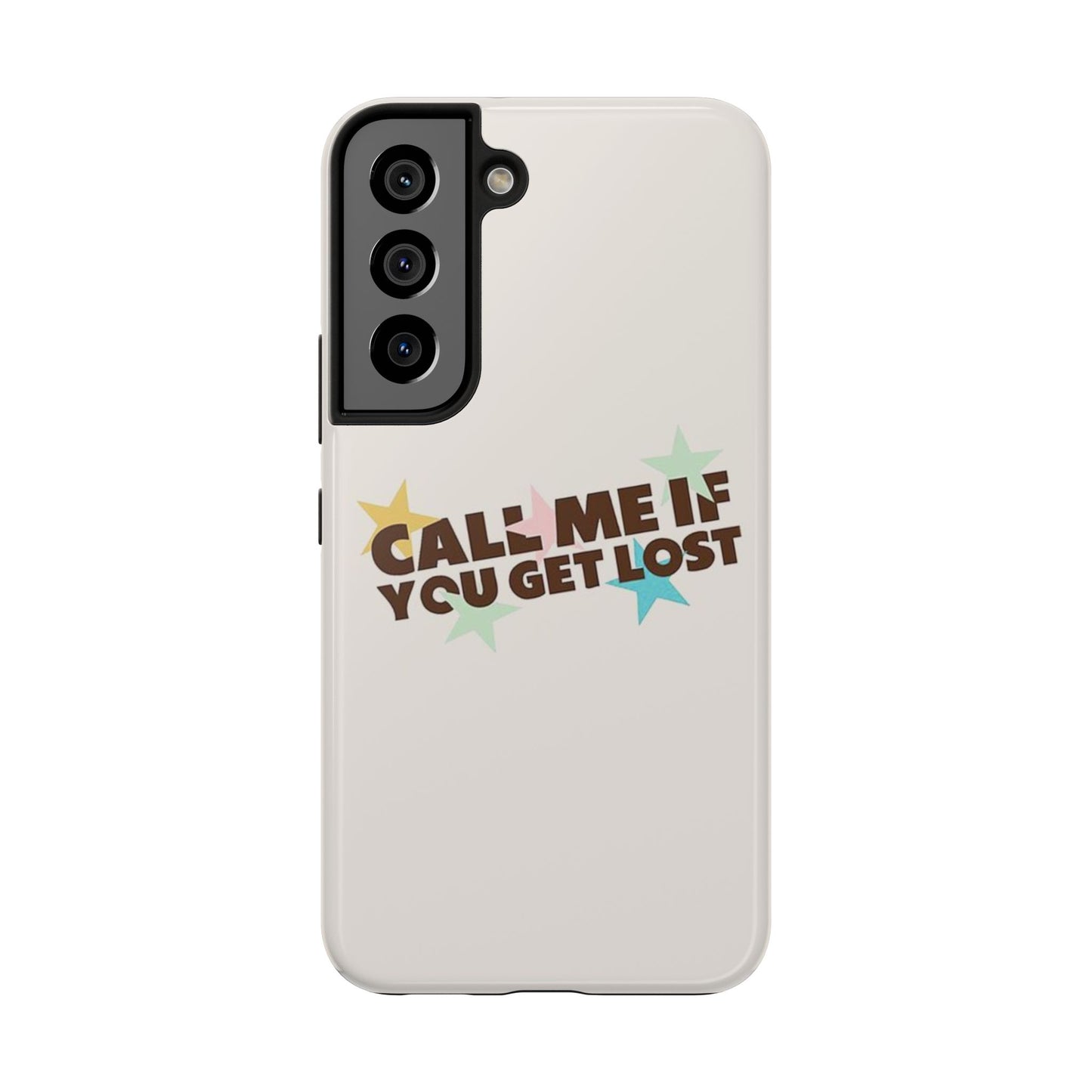 Call Me If You Get Lost Phone Case