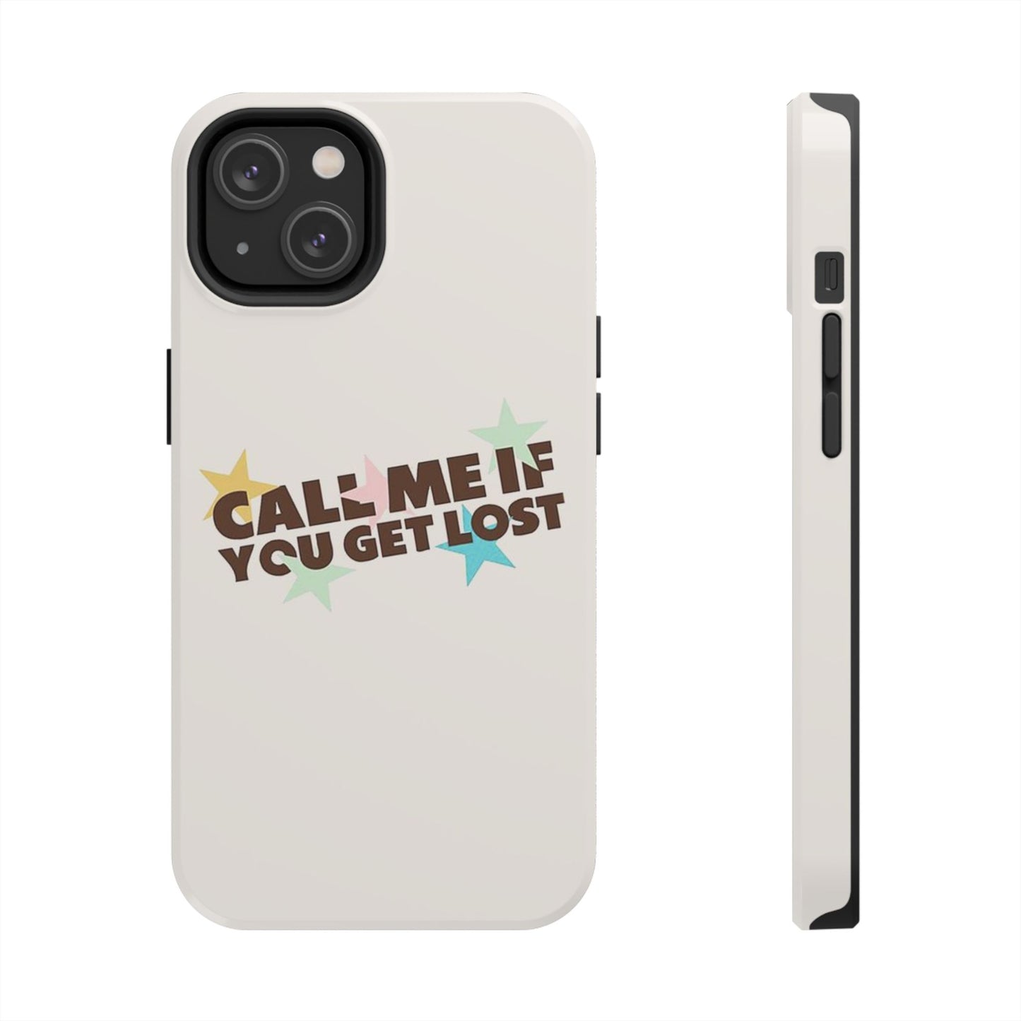 Call Me If You Get Lost Phone Case